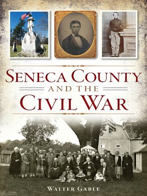 cover image of Seneca County and the Civil War